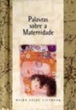 Stock image for Palavras sobre a Maternidade (Portuguese Edition) ESTAMPA for sale by medimops