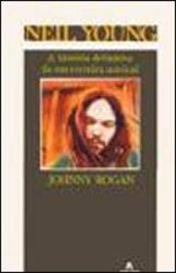 9789723701043: Neil Young A histria definitiva da sua carreira musical (Portuguese Edition)