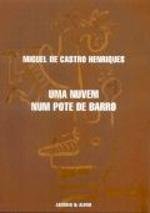 Imagen de archivo de Uma Nuvem num Pote de Barro (Portuguese Edition) Miguel Castro Henriques a la venta por medimops