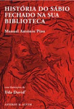 História do Sábio Fechado na sua Biblioteca (Hardback) - Manuel António Pina