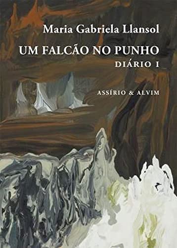 Um FalcÃ£o no Punho - Maria Gabriela Llansol