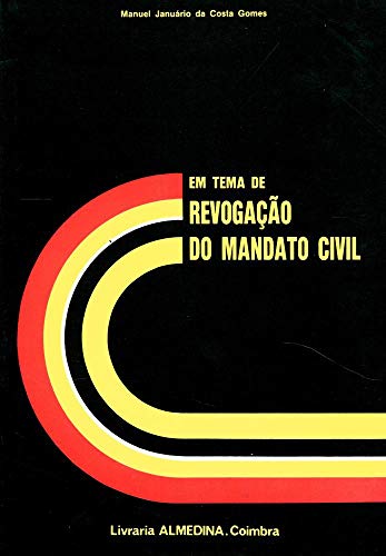 Stock image for Em tema de revogac a~o do mandato civil (Portuguese Edition) for sale by dsmbooks