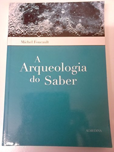 9789724016948: A Arqueologia do Saber (Em Portuguese do Brasil)