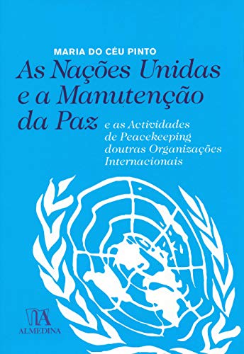 Stock image for nacoes unidas e a manutencao da paz e as actividades de pe for sale by LibreriaElcosteo
