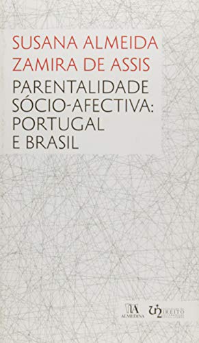 Stock image for Parentalidade Socio-Afectiva: Portugal e Brasil for sale by dsmbooks