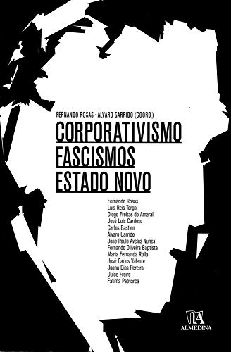 Stock image for Corporativismo, fascismos, Estado Novo for sale by Carothers and Carothers