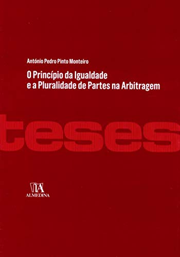9789724072098: O Princpio da Igualdade e a Pluralidade de Partes na Arbitragem (Portuguese Edition)