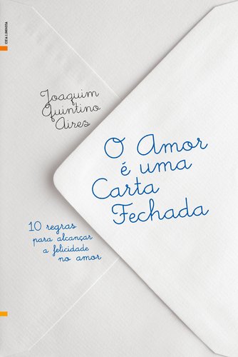 9789724150116: O Amor  Uma Carta Fechada