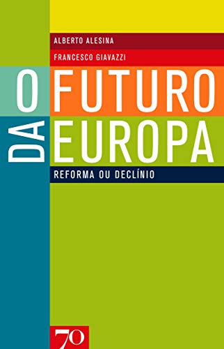 9789724414126: O Futuro da Europa. Reforma ou Declnio