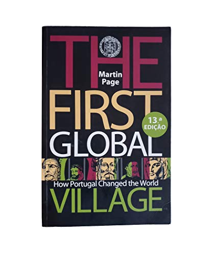 9789724613130: First Global Village: How Portugal Changed the World