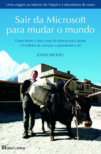 Beispielbild fr Sair da Microsoft para Mudar o Mundo (Portuguese Edition) John Wood zum Verkauf von medimops