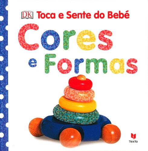 Imagen de archivo de Toca e Sente do Beb - Cores e Formas (Portuguese Edition) [Paperback] Dorling Kindersley a la venta por medimops