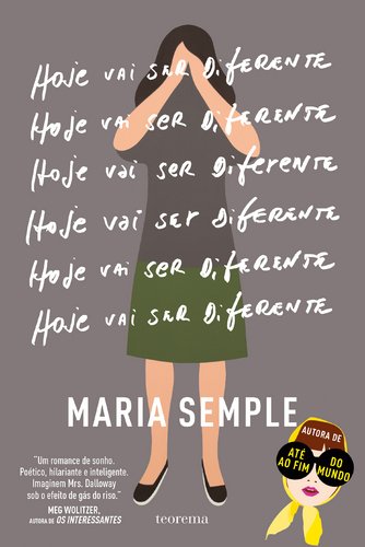 Beispielbild fr Hoje Vai Ser Diferente (Portuguese Edition) Maria Semple zum Verkauf von medimops
