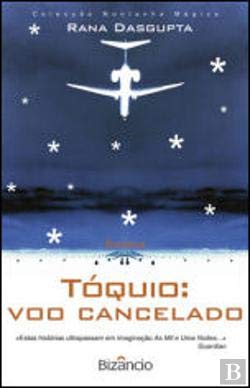 Stock image for Tquio: Voo Cancelado (Portuguese Edition) Rana Dasgupta for sale by medimops