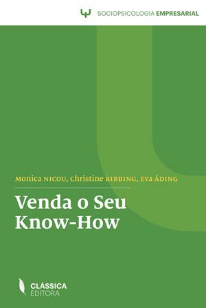 Beispielbild fr Venda o Seu Know-how (Portuguese Edition) [Paperback] Monica Nicou , Eva Ading , Christine Ribbing zum Verkauf von medimops