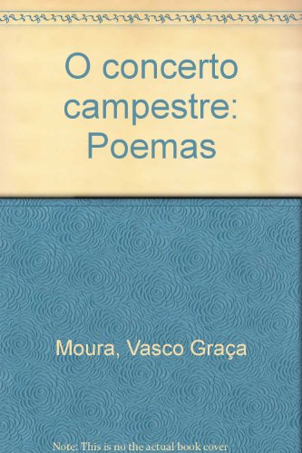Stock image for O concerto campestre, poemas. for sale by Richard C. Ramer Old and Rare Books