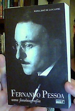 Fernando Pessoa - Uma Fotobiografia