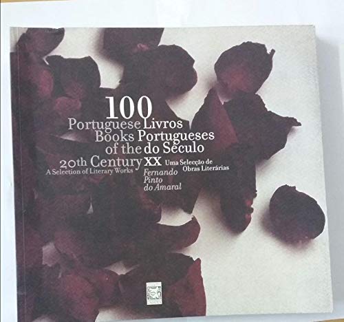 Stock image for 100 Portuguese Livros do Seculo XX Portuguese Books of the 20th Century for sale by medimops