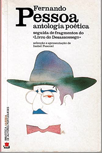 Stock image for Antologia Poetica: Antologia Poetica/Livro Do Desassossego (Fragmentos) for sale by AwesomeBooks