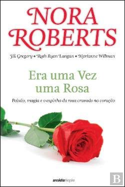 9789725686102: Era Uma Vez Uma Rosa (Portuguese Edition) [Paperback] Nora Roberts , Marianne Willman , Ruth Ryan Langan , Jill Gregory