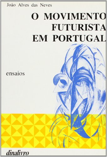 Imagen de archivo de Movimento Futurista em Portugal: Ensaios a la venta por Luckymatrix