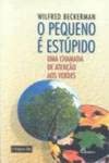Stock image for PEQUENO E ESTUPIDO for sale by AG Library