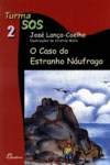 Stock image for Caso do Estranho Nufrago (O) for sale by Luckymatrix