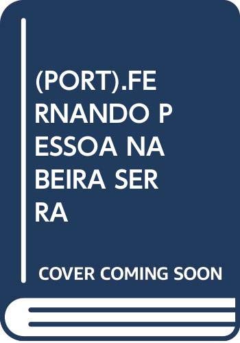 Stock image for (PORT).FERNANDO PESSOA NA BEIRA SERRA for sale by Moshu Books