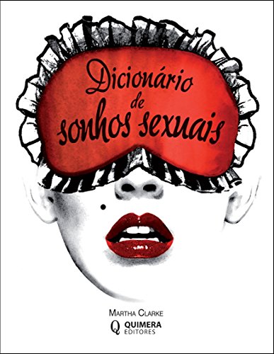 Imagen de archivo de DICIONARIO DE SONHOS SEXUAIS a la venta por AG Library