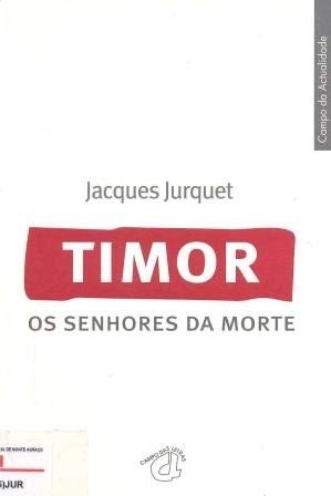 Timor: Os Senhores Da Morte