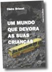 Stock image for Um Mundo que Devora as Suas Crianas for sale by a Livraria + Mondolibro