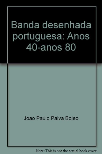 9789726351238: Banda desenhada portuguesa: Anos 40-anos 80