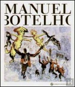 Imagen de archivo de Manuel Botelho: Desenho e Pintura 1984-2004 a la venta por Friends of Poughkeepsie Library