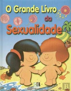 Imagen de archivo de O Grande Livro da Sexualidade (Portuguese Edition) Jose Diaz Morfa a la venta por medimops