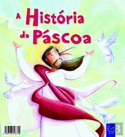 As Minhas Histórias da Bíblia - A História da Páscoa (Portuguese Edition) Katherine Sully