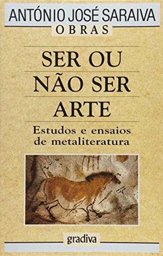 Stock image for Ser ou nao ser arte : estudos e ensaios de metaliteratura for sale by Zubal-Books, Since 1961