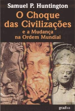 Beispielbild fr O Choque das Civilizaes e a Mudana na Ordem Mundial zum Verkauf von medimops