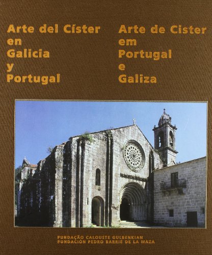 ARTE DEL CISTER EN GALICIA Y PORTUGAL.Rca.