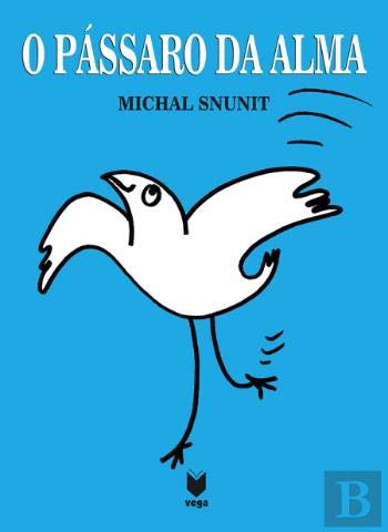 Imagen de archivo de livro o passaro da alma michael snunit 2009 a la venta por LibreriaElcosteo