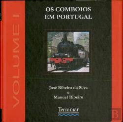 Stock image for livro os comboios em portugal jose ribeiro da silva e manuel ribeiro 2008 for sale by LibreriaElcosteo