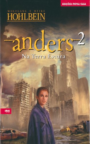 Beispielbild fr Anders 2 - Na Terra Escura (Portuguese Edition) Wolfgang Hohlbein e Heike Hohlbein zum Verkauf von medimops
