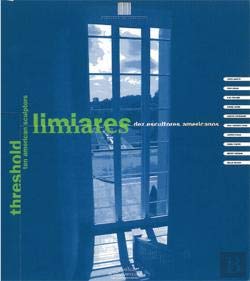 Beispielbild fr Threshold :Ten American Sculptors. Limiares : Dez Escultores Americanos zum Verkauf von The land of Nod - art & books