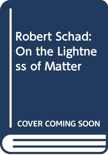 Schad Robert - On The Lightness Of Matter - Fernando Pernes Karin Stempel