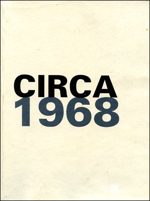 Circa 1968 - Vicente Todolí, João Fernandes, Miguel Wandschneider, Germano Celant, Robert Pincus-Witten, Antje von Graevenitz, Marita Sturken, Maria José Fazenda, Helena Almeida, Armando Alves, Giovanni Anselmo, António Areal, Richard Artschwager, John Baldessari, Manuel Baptista, Georg Baselitz, Eduardo Batarda, Lothar Baumgarten, Bernd & Hilla Becher, René Bertholo, Joseph Beuys, Mel Bochner, Christian Boltanski, Joaquim Bravo, Marcel Broodthaers, James Lee Byars, Fernando Calhau, Alberto Carneiro, Zulmiro de Carvalho, Manuel Casimiro, Lourdes Castro, António Charrua, Lygia Clark, Noronha Da Costa, José Escada, Öyvind Fahlström, Hans-Peter Feldmann, Robert Filliou, Robert Frank, Hamish Fulton, Gilbert & George, Imi Giese, Luis Gordillo, Dan Graham, Jo