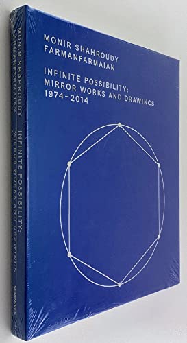 9789727393107: Monir Sharoudy Farmanfarmaian - Infinite Possibility Mirror Works and Drawings 1974-2014