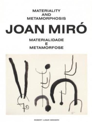 Beispielbild fr Joan Miro: Materiality and Metamorphosis zum Verkauf von W. Lamm