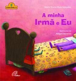 9789727519453: A Minha Irm e Eu (Portuguese Edition)