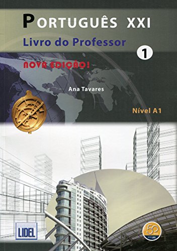 Portugues XXI - Nova Edicao: Livro do professor 1 (A1) - Tavares, Ana