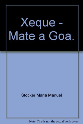 Xeque-Mate a Goa - Stocker, Maria Manuel