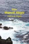 Stock image for RELER MANUEL ALEGRE: POTICA DA VIAGEM for sale by AG Library